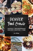 Denver Food Crawls (eBook, ePUB) Denver Food Crawls (eBook, ePUB)