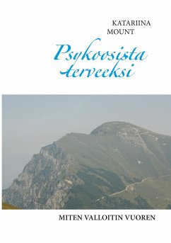 Psykoosista terveeksi - Mount, Katariina