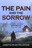 The Pain and The Sorrow (Novels of Old New Mexico) (eBook, ePUB)