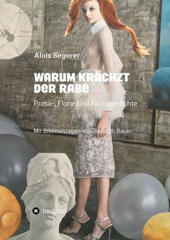 Warum krächzt der Rabe - Segerer, Alois