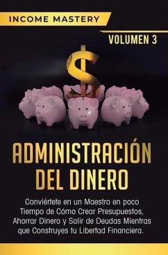 Administración del Dinero - Income Mastery