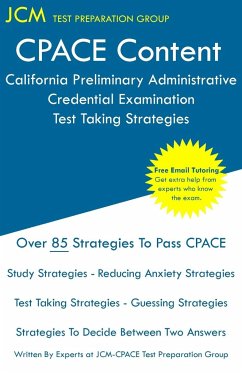 CPACE Content - California Preliminary Administrative Credential Examination - Test Taking Strategies - Test Preparation Group, Jcm-Cpace