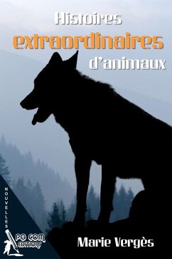 Histoires extraordinaires d animaux - Vergès, Marie