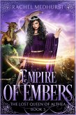 Empire of Embers (The Lost Queen of Althea, #3) (eBook, ePUB)