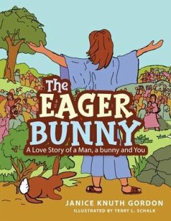 The Eager Bunny (eBook, ePUB) - Gordon, Janice Knuth