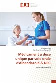 Médicament à dose unique par voie orale d'Albendazole & DEC