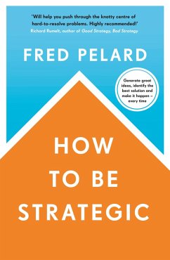 How to be Strategic (eBook, ePUB) - Pelard, Fred