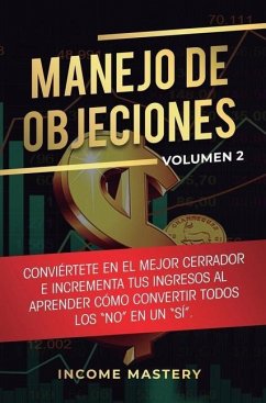 Manejo de Objeciones - Income Mastery