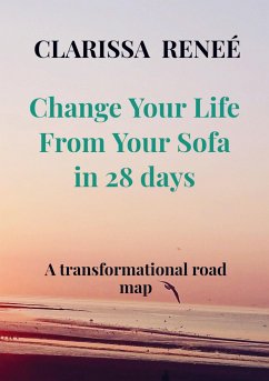 Change Your Life From Your Sofa in 28 days - Clarissa Reneé