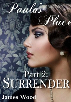 Paula's Place, part 2: Surrender (eBook, ePUB) - Wood, James