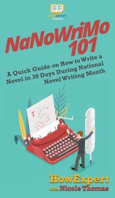 NaNoWriMo 101 - Howexpert; Thomas, Nicole