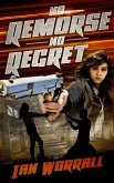 No Remorse No Regret (Counterstriker's Revenge) (eBook, ePUB)