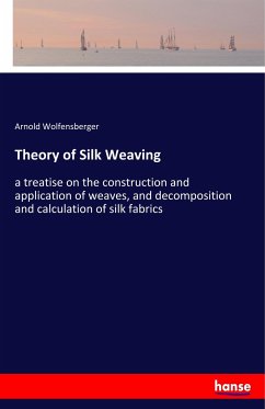 Theory of Silk Weaving - Wolfensberger, Arnold