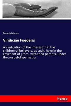 Vindiciae Foederis - Mence, Francis