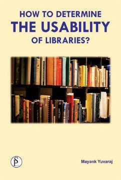 How To Determine The Usability Of Libraries? (eBook, ePUB) - Yuvaraj, Mayank