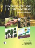 Environment And Photosynthesis (A Future Prospect) (eBook, ePUB)