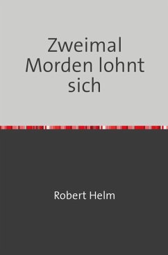 Zweimal Morden lohnt sich (eBook, ePUB) - Helm, Robert