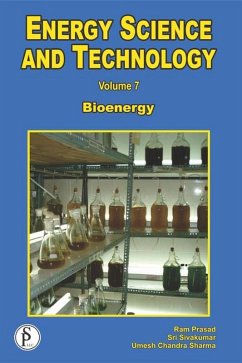 Energy Science And Technology (Bioenergy)Energy Science And Technology (Bioenergy) (eBook, ePUB) - Prasad, Ram; Sivakumar, Sri