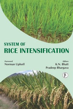 System Of Rice Intensification (eBook, ePUB) - Bhatt, K. N.; Bhargava, Pradeep