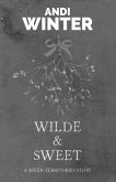 Wilde and Sweet (Seven Territories, #2) (eBook, ePUB)