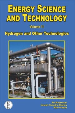 Energy Science And Technology (Hydrogen And Other Technologies) (eBook, ePUB) - Sivakumar, Sri; Sharma, Umesh Chandra