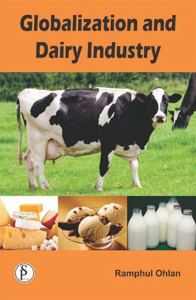 Globalization And Dairy Industry (eBook, ePUB) Globalization And Dairy Industry (eBook, ePUB)