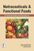 Nutraceuticals And Functional Foods (Conventional And Non-Conventional Sources) (eBook, ePUB)