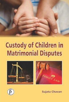 Custody Of Children In Matrimonial Disputes (eBook, ePUB) - Chavan, Sujata More