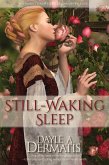 Still-Waking Sleep (eBook, ePUB)