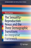 The Sexuality-Reproduction Nexus and the Three Demographic Transitions (eBook, PDF)