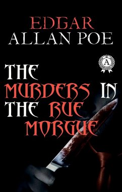 The Murders in the Rue Morgue (eBook, ePUB) - Poe, Edgar Allan