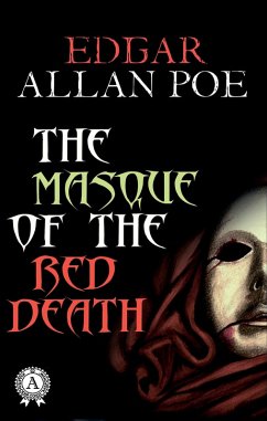 The Masque of the Red Death (eBook, ePUB) - Poe, Edgar Allan