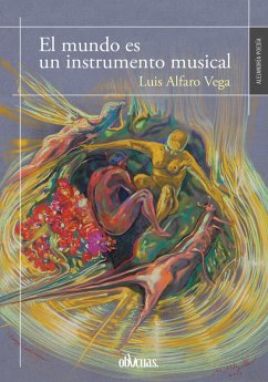 El mundo es un instrumento musical (eBook, ePUB) - Alfaro Vega, Luis