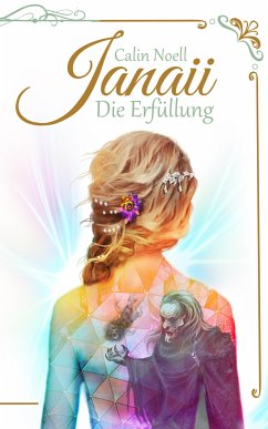 Janaii: Die Erfüllung (eBook, ePUB) - Noell, Calin