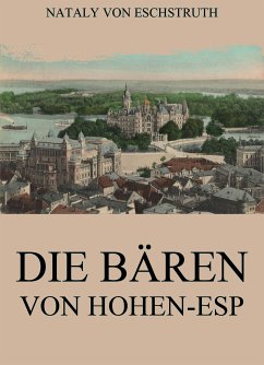 Die Bären von Hohen-Esp (eBook, ePUB) - Eschstruth, Nataly von