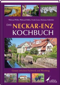 Das Neckar-Enz Kochbuch (Mängelexemplar) - Mitarbeit: Leuze, Ursula; Müller, Waltraud; Weller, Waltraud; Schleicher, Marianne