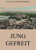 Jung gefreit (eBook, ePUB) Jung gefreit (eBook, ePUB)