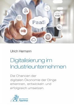Digitalisierung im Industrieunternehmen (eBook, PDF) - Hermann, Ulrich