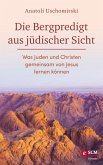 Die Bergpredigt aus jüdischer Sicht (eBook, ePUB)