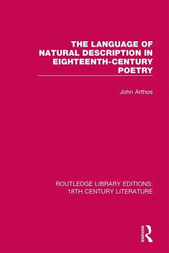 The Language of Natural Description in Eighteenth-Century Poetry (eBook, ePUB) - Arthos, John