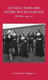 Catholic nuns and sisters in a secular age (eBook, ePUB)
