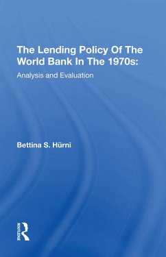 The Lending Policy Of The World Bank In The 1970s (eBook, ePUB) - Hurni, Bettina S.