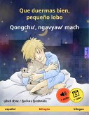 Que duermas bien, pequeño lobo - Qongchu', ngavyaw' mach (español - klingon) (eBook, ePUB)