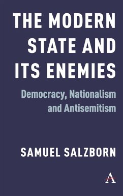 The Modern State and Its Enemies (eBook, ePUB) - Salzborn, Samuel