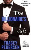 The Billionaire's Gift (Secret Billionaire's Club, #9) (eBook, ePUB)