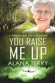 You Raise Me Up (A Turbulent Skies Christian Thriller, #6) (eBook, ePUB)