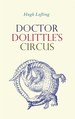 Doctor Dolittle's Circus (eBook, ePUB) - Lofting, Hugh