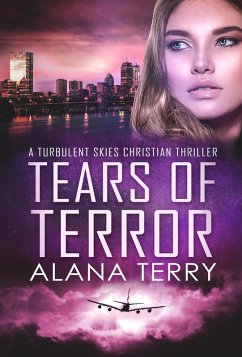 Cover Tears of Terror (A Turbulent Skies Christian Thriller, #5) (eBook, ePUB)