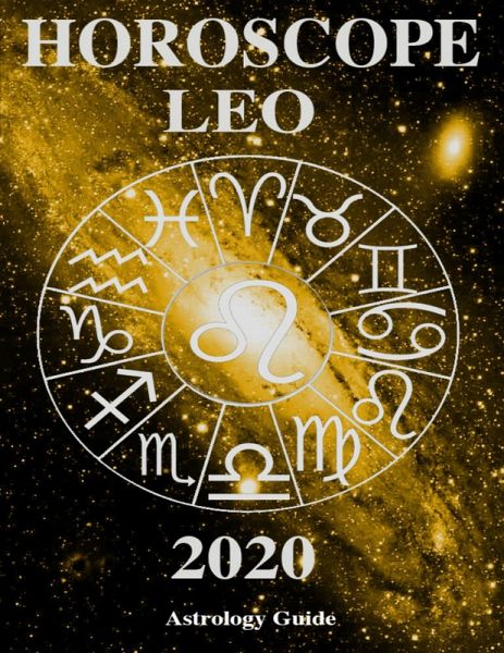 Horoscope 2020 - Leo (eBook, ePUB) Horoscope 2020 - Leo (eBook, ePUB)