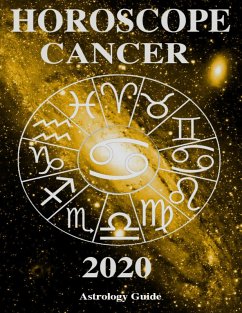 Horoscope 2020 - Cancer (eBook, ePUB) - Guide, Astrology